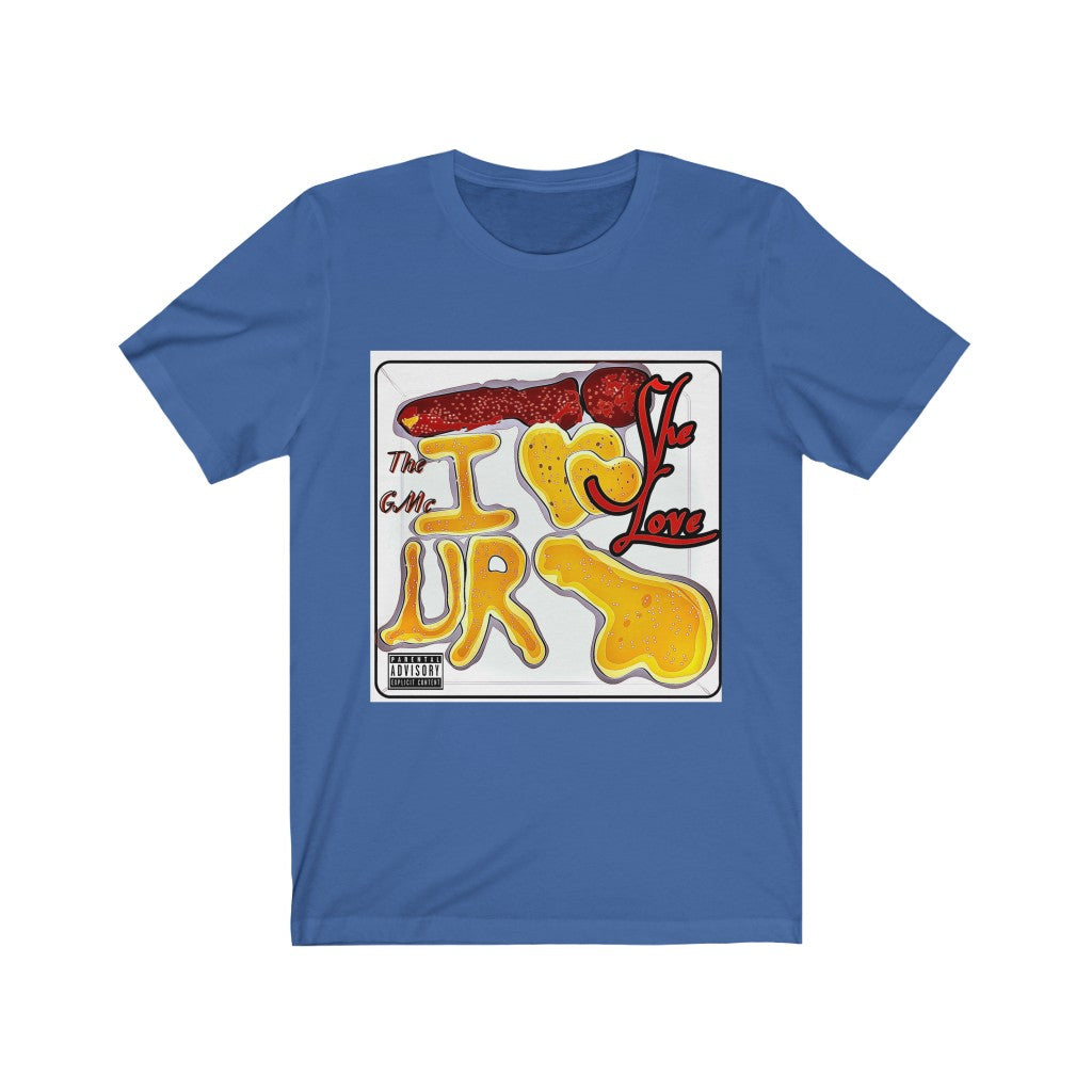 She Love Unisex Jersey Short Sleeve Tee