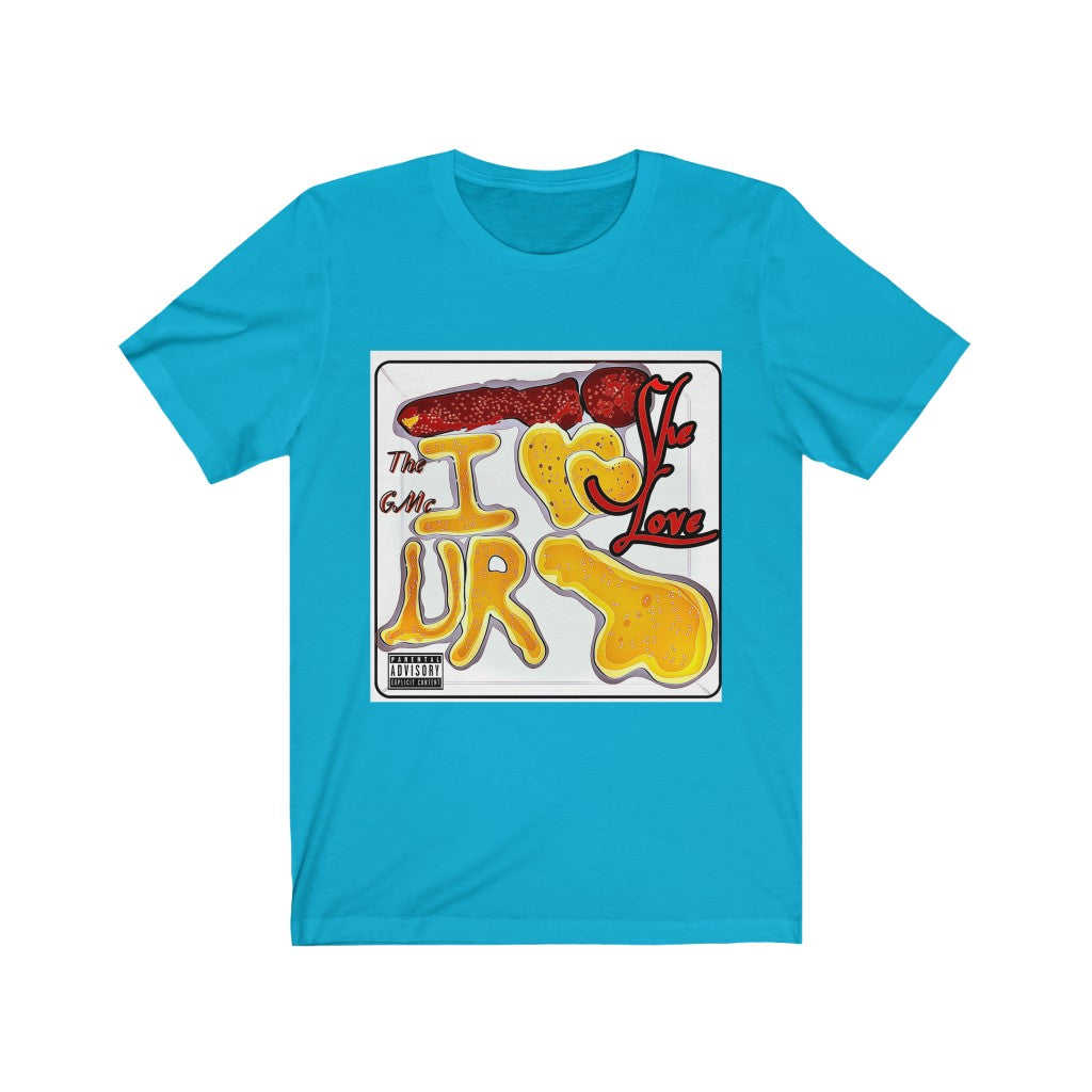 She Love Unisex Jersey Short Sleeve Tee