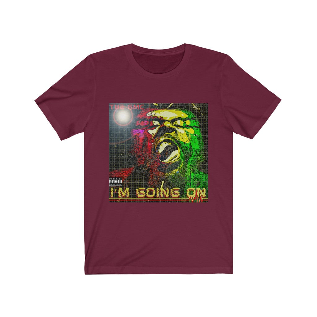I'm Going On Unisex Jersey Short Sleeve Tee