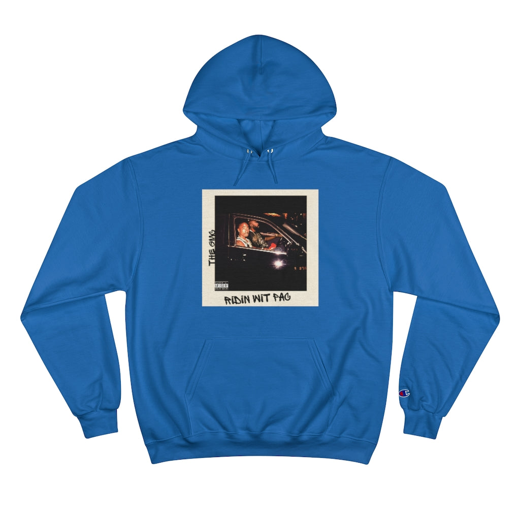 Ridin Wit Pac Champion Hoodie