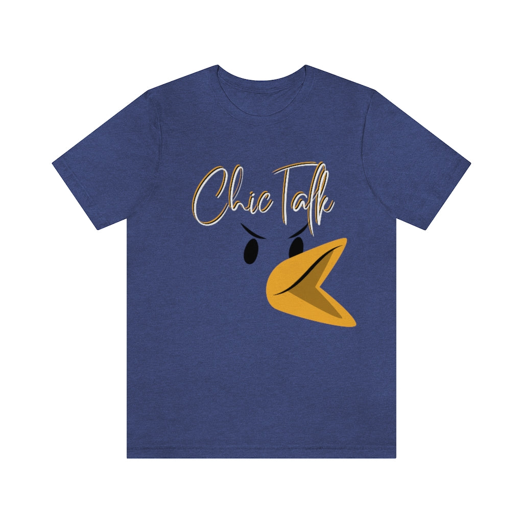 Chic Talk Unisex Jersey Short Sleeve Tee