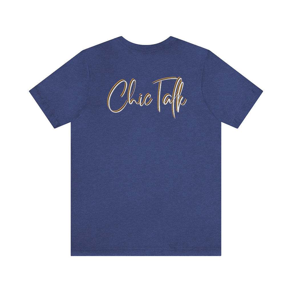 Chic Talk Unisex Jersey Short Sleeve Tee