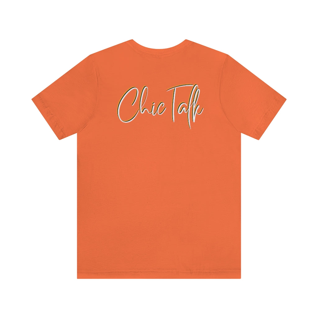 Chic Talk Unisex Jersey Short Sleeve Tee