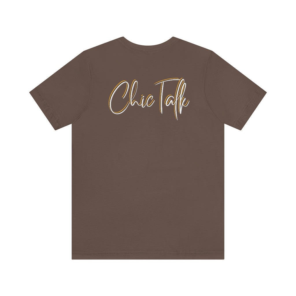 Chic Talk Unisex Jersey Short Sleeve Tee