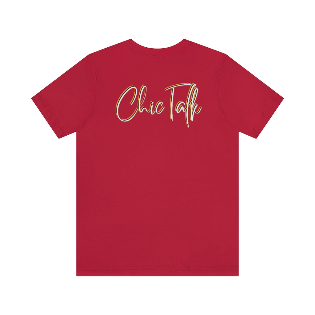 Chic Talk Unisex Jersey Short Sleeve Tee