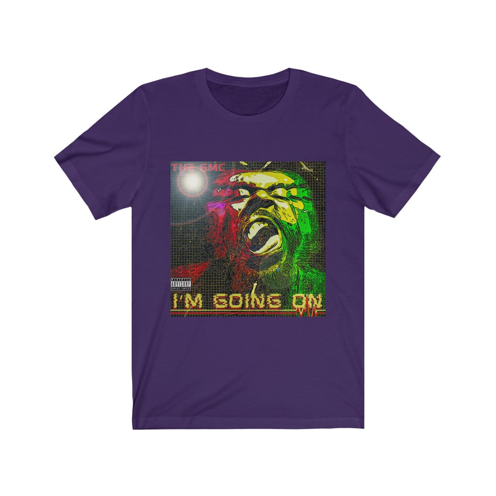 I'm Going On Unisex Jersey Short Sleeve Tee