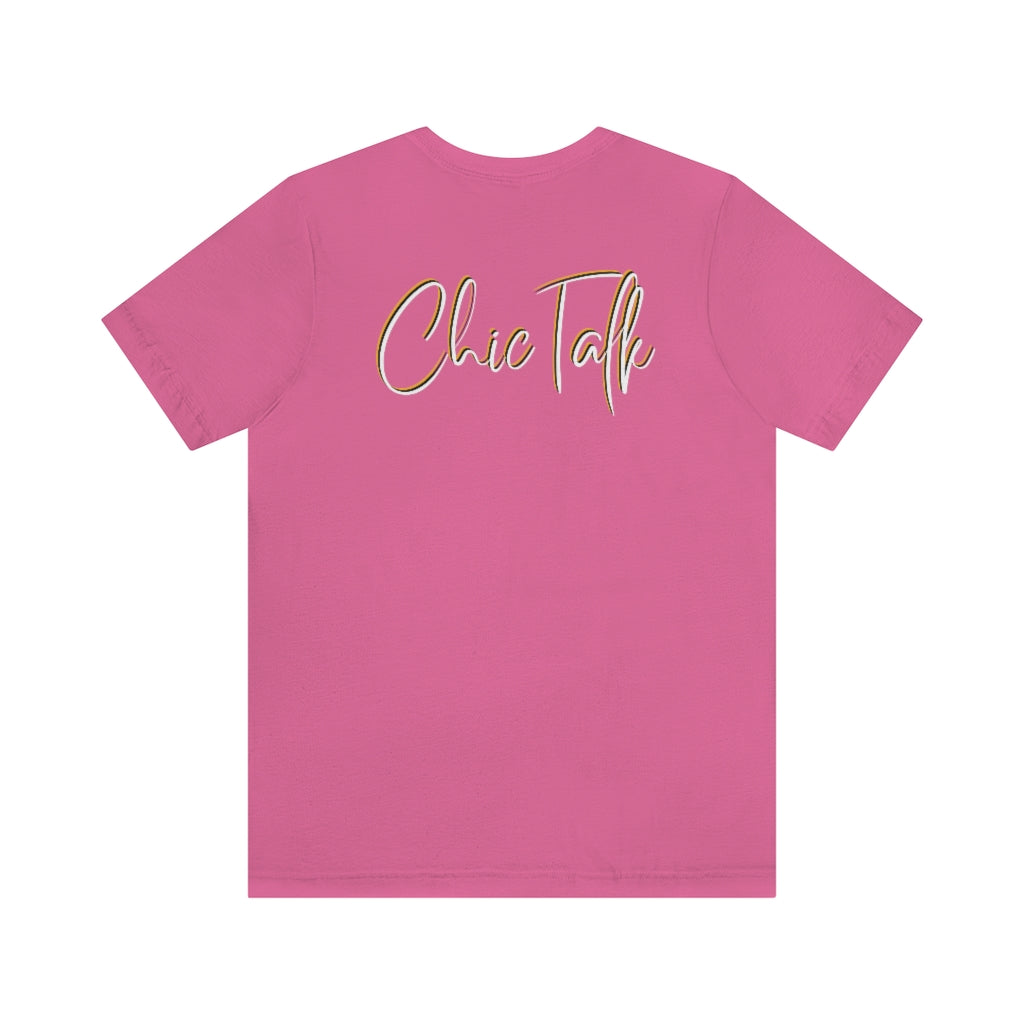 Chic Talk Unisex Jersey Short Sleeve Tee
