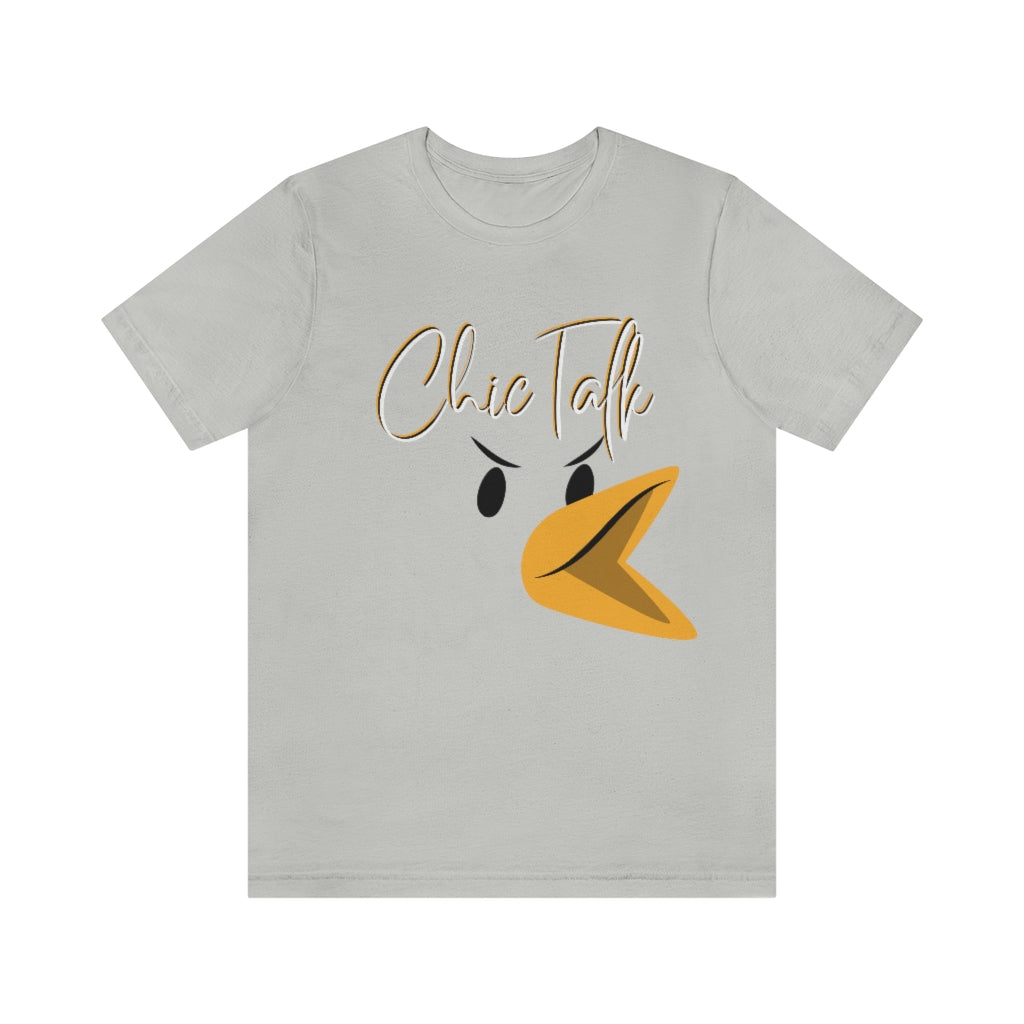 Chic Talk Unisex Jersey Short Sleeve Tee