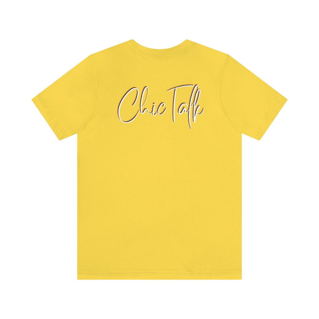 Chic Talk Unisex Jersey Short Sleeve Tee